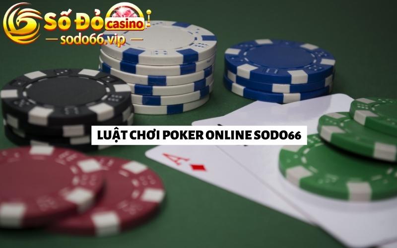 Luật chơi Poker Sodo66