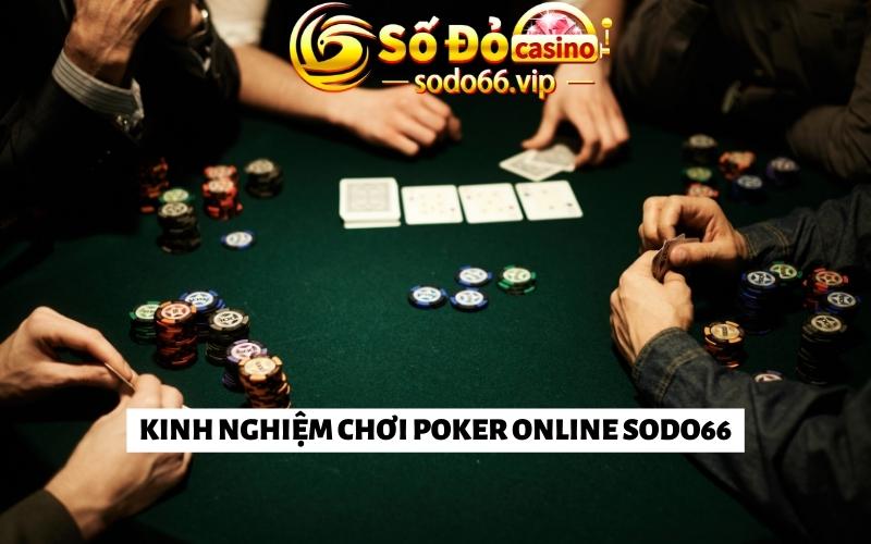 Kinh nghiệm chơi Poker Sodo66